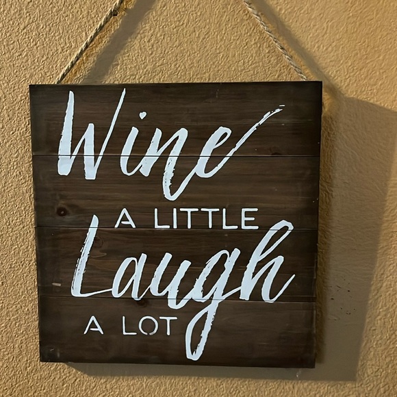 Other - Wine a little Laugh A Lot Wood painted Hanging